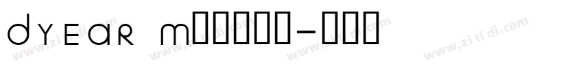 DYEAR Medium字体转换